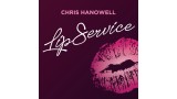 Lip Service by Chris Hanowell