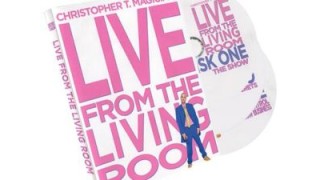 Live From The Living Room by Christopher T. Magician