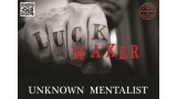 Luck Maker by Unknown Mentalist