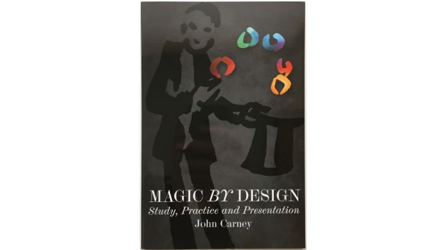 Magic By Design by John Carney