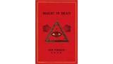 Magic Is Dead by Ian Frisch