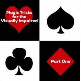 Magic Tricks For The Visually Impaired Part 1 by Dave Arch