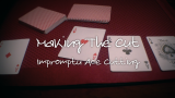 Making The Cut - Impromptu Ace Cutting by Carl Irwin