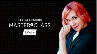 Masterclass Live Lecture 2 by Carisa Hendrix 
