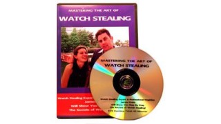 Mastering The Art Of Watch Stealing by James Coats