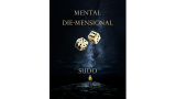 Mental Die-Mensional by Sudo Nimh