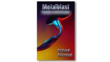 Metalblast by Richard Osterlind