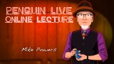 Mike Powers Penguin Live Online Lecture 2