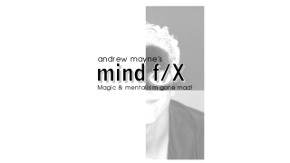 MIND F/X: Magic and Mentalism Gone Mad! by Andrew Mayne