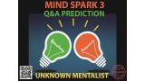 Mind Spark 3: Q&A Prediction by Unknown Mentalist