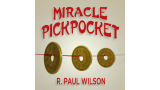 Miracle Pickpocket by R. Paul Wilson