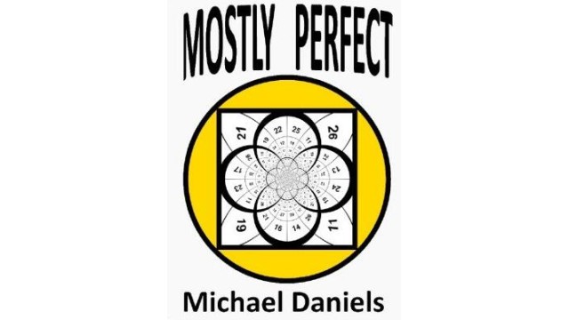 Mostly Perfect by Michael Daniels