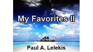 My Favorites Ii by Paul A. Lelekis