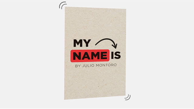 MY NAME IS by Julio Montoro