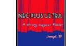 Nec Plus Ultra by Joseph B.