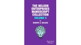 Nelson Enterprises Manuscript Collection 5 by Robert A. Nelson