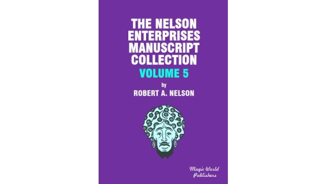 Nelson Enterprises Manuscript Collection 5 by Robert A. Nelson