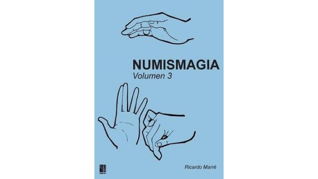 Numismagia Volumen 3 by Ricardo Marre