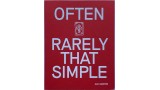 Often Rarely That Simple by Alexander Hansford