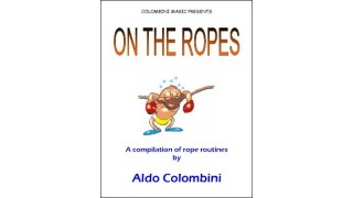 On The Ropes by Aldo Colombini