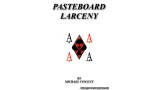 Pasteboard Larceny by Michael Vincent