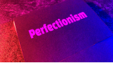 Perfectionism by Ab & Star Heart
