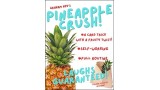 Pineapple Crush by Graham Hey