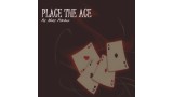 Place The Ace by Matt Pilcher