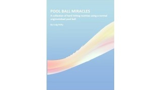 Pool Ball Miracles by Craig Petty