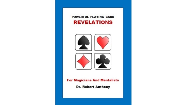 Powerful Playing Card Revelations by Robert Anthony