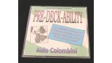 Pre Deck Ability by Aldo Colombini