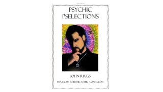 Psychic Pselections by John Riggs
