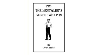 Pw: The Mentalist'S Secret Weapon by John Riggs