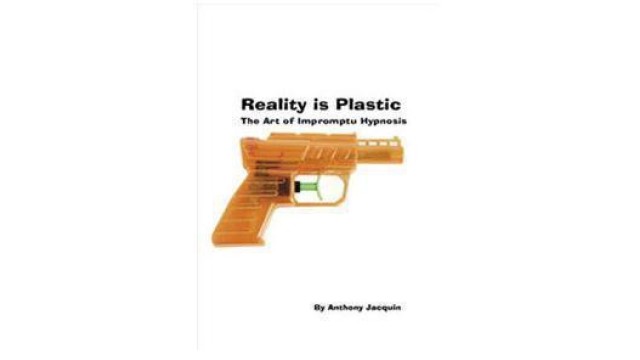 Reality Is Plastic by Anthony Jacquin