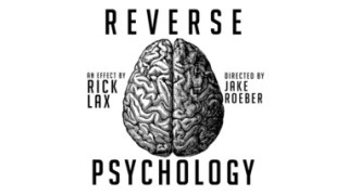 Reverse Psychology by Rick Lax