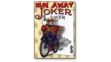 Run Away Joker by Peter Nardi