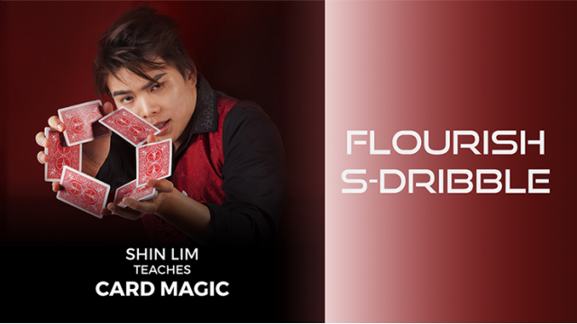 S-Dribble Flourish by Shin Lim
