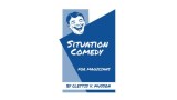 Situation Comedy For Magicians by Clettis V. Musso