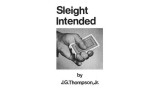 Sleight Intended by J. G. Thompson Jr.
