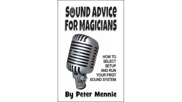 Sound Advice For Magicians by Peter Mennie