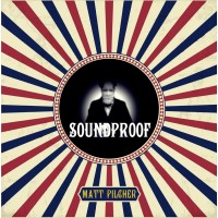 Soundproof by Matt Pilcher