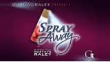 Spray Away by Gustavo Raley