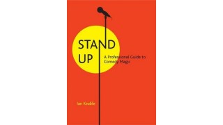 Stand-Up: A Professional Guide To Comedy Magic by Ian Keable