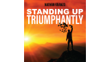 Standing Up Triumphantly by Nathan Kranzo