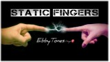 Static Fingers by Ebbytones