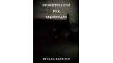 Storytelling For Magicians by Cara Hamilton