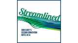 Streamlined! The Session Convention Notes (2014) by John Carey