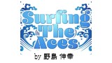 Surfing The Aces by Nojima