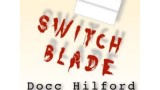 Switchblade by Docc Hilford