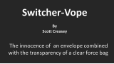 Switcher-Vope by Scott Creasey